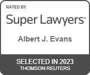 Rated by Super Lawyers | Albert J. Evans | Selected In 2023 | Thomson Reuters